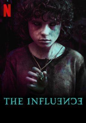 The Influence / La influencia (2019)