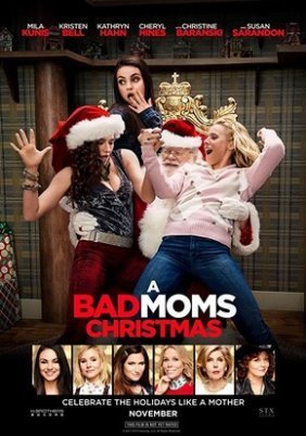 A Bad Moms Christmas (2017)
