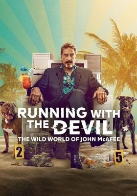Running with the Devil: The Wild World of John McAfee (2022)