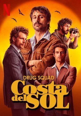 Costa Del Sol Squad / Brigada Costa del Sol (2019)