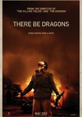 There Be Dragons (2011)