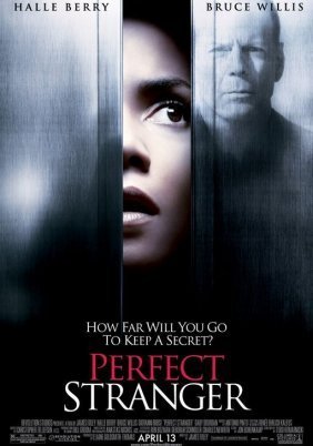 Perfect Stranger / Η αποπλάνηση ενός ξένου (2007)