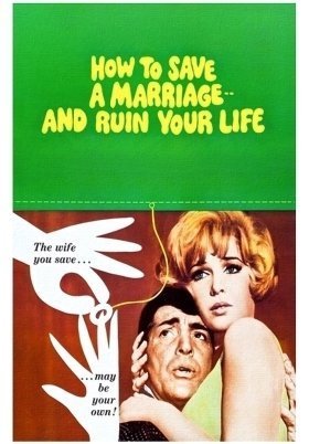 How to Save a Marriage and Ruin Your Life / Βερα Στο Δαχτυλο, Θηλια Στο Λαιμο (1968)