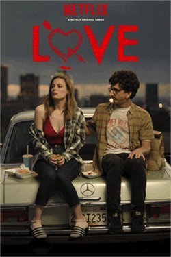 Love (2016–2018) TV Series