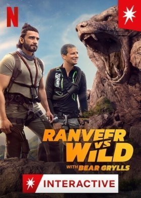 Ranveer vs. Wild with Bear Grylls (2022)