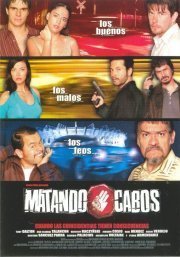 Matando Cabos (2004)