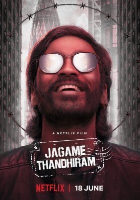 Ο Κόσμος Είναι Ζόρικος / Jagame Thandhiram (2021)