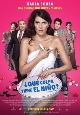 ¿Qué Culpa Tiene el Niño? / Don't Blame the Kid (2016)