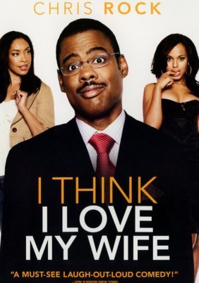 I Think I Love My Wife / Και από δω η γυναίκα μου (2007)