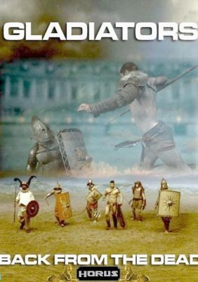 Gladiators: Back from the Dead (2010)