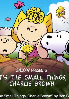 It's the Small Things, Charlie Brown (2022)