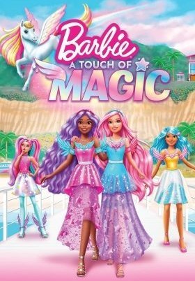 Barbie: A Touch of Magic / Barbie: Μια Δόση Μαγείας (2023)
