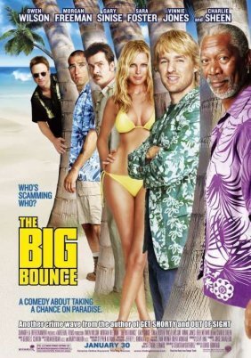 The Big Bounce / Το Μεγάλο Δίλλημα (2004)