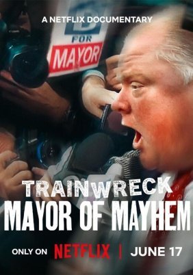 Trainwreck: Mayor of Mayhem / Το Απόλυτο Φιάσκο: Δήμαρχος του Χάους (2025)