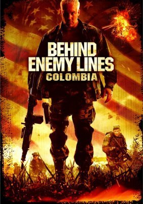 Behind Enemy Lines: Colombia (2009)