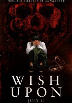 Wish Upon / Πρόσεχε τι εύχεσαι (2017)