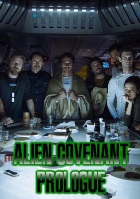 Alien: Covenant - Prologue: Last Supper (2017)