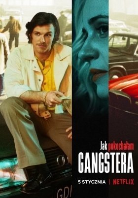 Πώς Ερωτεύτηκα έναν Γκάνγκστερ / How I Fell in Love with a Gangster / Jak pokochalam gangstera (2022)