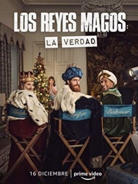 The Three Wise Men: The Truth / Los Reyes Magos: La verdad (2022)