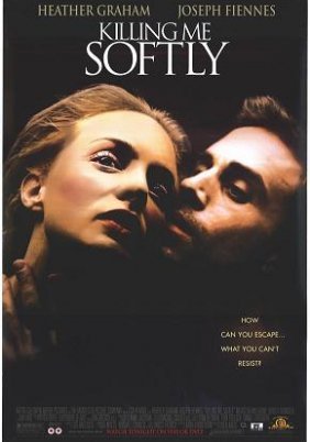 Killing Me Softly / Γλυκά Σκότωσε με (2002)
