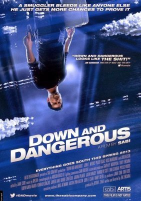Down and Dangerous (2013)