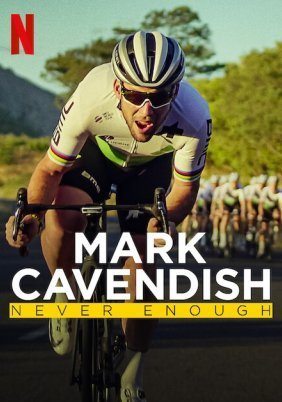 Mark Cavendish: Never Enough (2023)