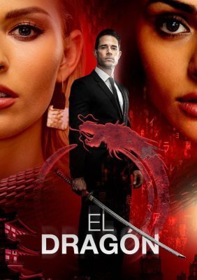 El Dragón: Return of a Warrior (2019)