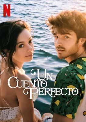 Μια Τελεια Ιστορια / A Perfect Story / Un cuento perfecto (2023)