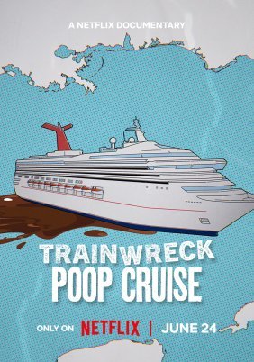 Trainwreck: Poop Cruise / Το Απόλυτο Φιάσκο: Εφιαλτική Κρουαζιέρα (2025)