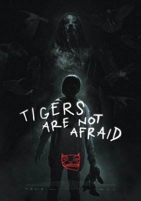 Tigers Are Not Afraid / Vuelven (2017)