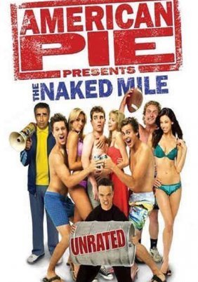American Pie Presents: The Naked Mile / American Pie: Ένα Τρελό, Τρελό Σαββατοκύριακο (2006)