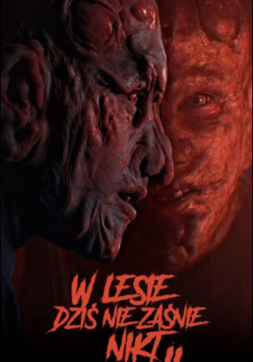 Κανείς δεν Κοιμάται στο Δάσος Απόψε: Μέρος 2 / Nobody Sleeps in the Woods Tonight 2 / W lesie dzis nie zasnie nikt 2 (2021)