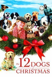 The 12 Dogs Of Christmas / Τα 12 Σκυλιά Των Χριστουγέννων (2005)