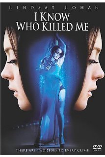 I Know Who Killed Me / Ξέρω Ποιος με Σκότωσε  (2007)