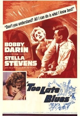 Too Late Blues /Όταν ο πόθος προστάζει (1961)