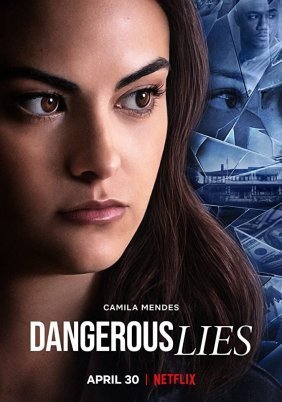 Επικίνδυνα Ψέματα / Dangerous Lies (2020)