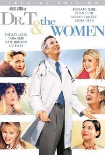 Ο Δρ. Τ και οι Γυναίκες  "Dr. T and the Women" (2000)