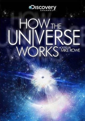 How the Universe Works (2010)