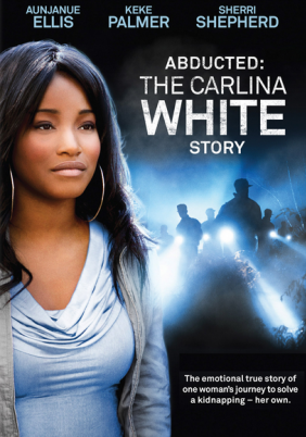 Abducted The Carlina White Story (2012)