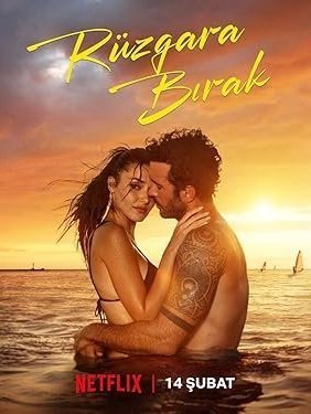 Chasing the Wind / Rüzgara Bırak (2025)