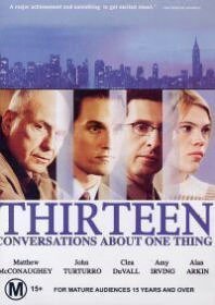 Δεκατρείς Απόψεις για την Ευτυχία / Thirteen Conversations About One Thing (2001)