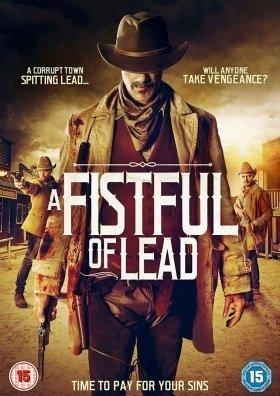 A Fistful of Lead / The Maleficent Seven (2018)