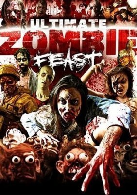 Ultimate Zombie Feast (2020)