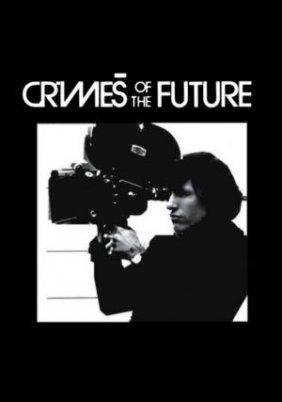 Crimes of the Future (1970)