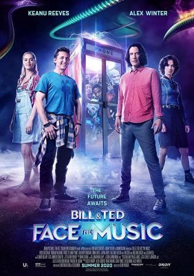Bill & Ted Face the Music (2020)