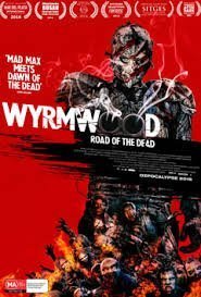 Wyrmwood: Road of the Dead (2014)