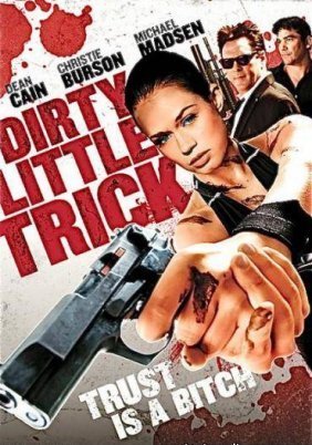 Dirty Little Trick (2011)