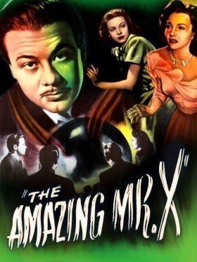 Ο απιστευτοσ μιστερ "χ" / The Amazing Mr. X (1948)