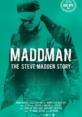 Maddman: The Steve Madden Story (2017)
