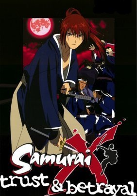 Samurai X: Trust & Betrayal - Rurouni Kenshin: Meiji Kenkaku Romantan: Tsuioku Hen (1999)